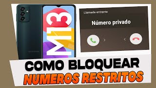 Como Bloquear Chamadas de Numeros Restritos e Privados no Samsung Galaxy M13 [upl. by Meingolda]