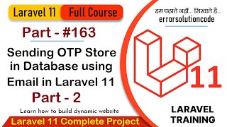 Laravel 11 Full Course  163 Sending OTP Store in Database using Email in Laravel 11 Part  2 [upl. by Nava214]