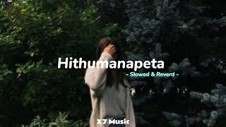 Hithumanapeta  Milinda Sandaruwan  Covered By Maduu shanka  Slowed amp Reverd  🎧 [upl. by Harned569]