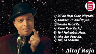 Best of Altaf Raja hit songs  Altaf Raja [upl. by Faletti]