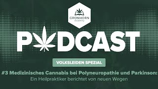 Volksleiden 3 Mediz Cannabis bei Polyneuropathie und Parkinson  Ein Heilpraktiker berichtet [upl. by Delanos]