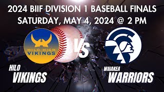 Hilo High Vikings vs Waiakea Warriors  BIIF DI Baseball Finals [upl. by Friedberg]