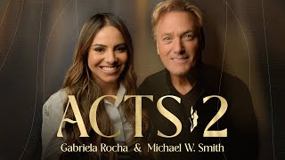 Acts 2  Gabriela Rocha Michael W Smith [upl. by Siward524]