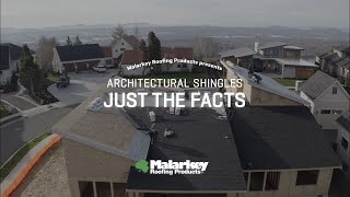 Architectural Roofing Shingles  Just the Facts  Malarkey Roofing Products [upl. by Rybma]