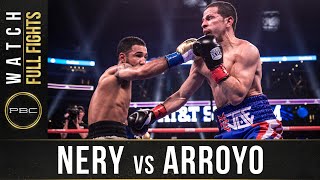 Nery vs Arroyo Full Fight March 16 2019  PBC on FOX PPV [upl. by Anauqahs566]