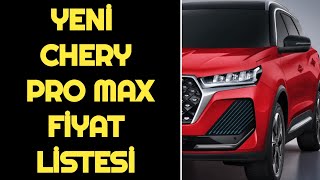 TEMMUZ 2024 YENİ CHERY PRO MAX MODELLERİ SATIŞA ÇIKTI  CHERY PRO MAX FİYAT LİSTESİ [upl. by Nader]