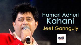 Hamari Adhuri Kahani হামারি আধুরি কাহানি  Jeet Gannguli  Arijit Singh [upl. by Araem]