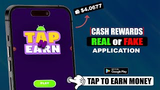 💵How to use Tap amp Earn Cash Rewards  Tap And Earn Cash Rewards app Real or Fake [upl. by Lebezej]