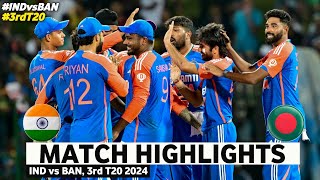 India vs Bangladesh 3rd T20 Highlights 2024  India vs Bangladesh  IND vs BAN 3rd T20 Highlights [upl. by Arik]