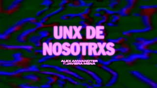 Alex Anwandter feat Javiera Mena  quotUnx de nosotrxsquot Videolyric [upl. by Pilar]