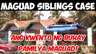 Maguad Siblings Case Update  Panoorin ang Kwento Ng Buhay ng Pamilya Maguad  Mlang North Cotabato [upl. by Lazar303]