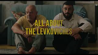 All About the Levkoviches  Official Trailer [upl. by Umont]