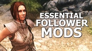 Essential Follower Mods for Skyrim [upl. by Marte]