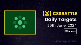 CSS Battle Daily Targets  26 June 2024  Solution 999 [upl. by Alonso]