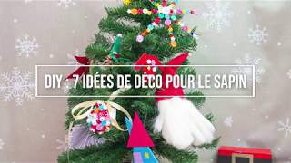 Décoration de sapin de Noël en 7 ornements DIY super faciles à réaliser [upl. by Irvin]