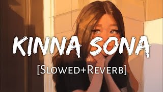 Kinna Sona SlowedReverb Sunil Kamath  Textaudio Lyrics  Lofi Song  Srk Lofi World [upl. by Ojaras]