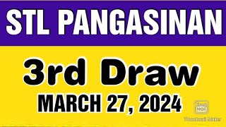 STL PANGASINAN RESULT TODAY 3RD DRAW MARCH 27 2024 845PM [upl. by Velvet]