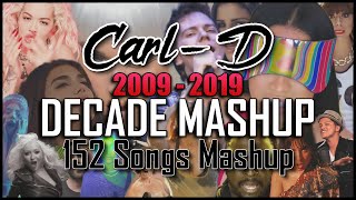 DECADE MashUp Mix Yr20092019  152 Songs [upl. by Jacquelynn]