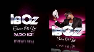 IbOz  Chérie Oh Yé   Radio Edit [upl. by Bettencourt]