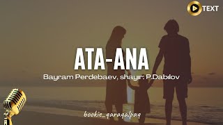 Bayram Perdebaev  Ataana tekst  Байрам Пердебаев  Атаана текст  Official Music Video [upl. by Niltiak370]