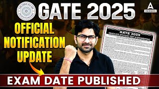 GATE Notification 2025 Update  GATE Exam Date 2025  GATE Calendar 2024  Know Complete Details [upl. by Sioled]