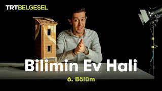 Bilimin Ev Hali  Işık  TRT Belgesel [upl. by Balthazar]