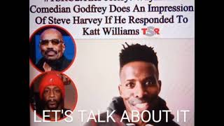 GODFREY DID A STEVE HARVEY IMPRESSION DIES HE SOUND LIKE STEVE NOTE IN THE COMMENTS HOW DID HE DO [upl. by Miriam]