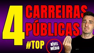 4 Carreiras públicas TOP  Nível médio [upl. by Yelsa]