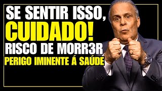 quotSe ISSO ACONTECER você pode MORR3Rquot  DR LAIR RIBEIRO [upl. by Einiar]