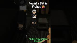 Found a cat in Vrchat funny vrchat vr gaming [upl. by Tinaret305]