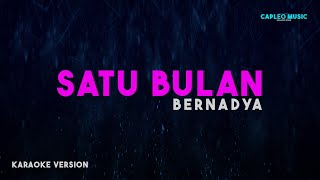 Bernadya – Satu Bulan Karaoke Version [upl. by Taran408]