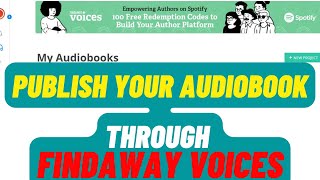 How to Publish Your Audiobook with Findaway Voices A StepbyStep Guide [upl. by Jasen]