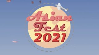 Asian Festival 2021 [upl. by Naneek]