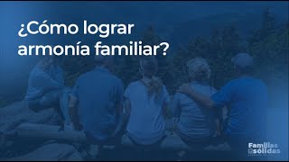 ¿Cómo lograr armonía familiar  Congreso de familias 2023 [upl. by Hallutama208]