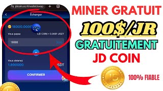 GAGNER GRATUITEMENT DES JETONS JD COIN RETIRABLE EN USDT SANS RIEN INVESTIR 100 GRATUIT JDCOIN [upl. by Reg]