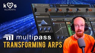 MMTV Kilohearts  Multipass Transforming Arps  Eric Burgess [upl. by Enomal]