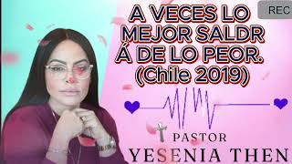 Pastora Yesenia Then A VECES LO MEJOR SALDRÁ DE [upl. by Ahkeber262]