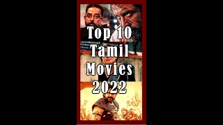 Top 10 Tamil movies 2022  Best Tamil movies  Must watch tamilmovies2022 top10movies [upl. by Aidam]