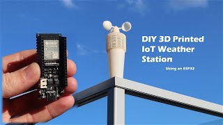 DIY 3D Printed IoT Weather Station Using an ESP32 [upl. by Nya872]