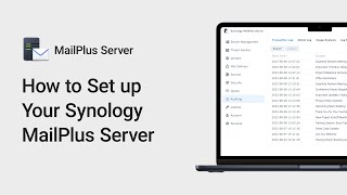 How to Set Up Your Synology MailPlus Server [upl. by Quita]