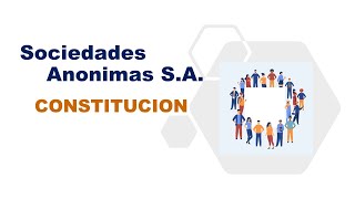 Las Sociedades AnónimasProcedimiento Contable de la Constitución [upl. by Rheinlander]