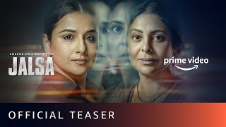 Jalsa  Official Teaser  Vidya Balan Shefali Shah  New Hindi Movie 2022  Amazon Original Movie [upl. by Kinata536]