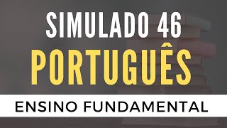 Português para Concursos  Simulado 46  Ensino Fundamental [upl. by Cerys]