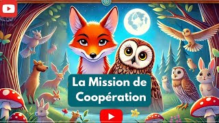 Félix et Luna  La Mission de Coopération  Belle Histoire pour Enfants [upl. by Ardnwahsal884]