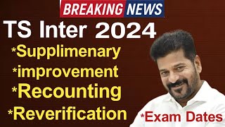 TS Inter Supplimentary Improvement Exams date 2024  Ts Inter Recounting amp Reverification 2024 [upl. by Naujed]