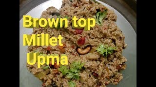 Browntop Millet upma Easy cooking [upl. by Hamlin]