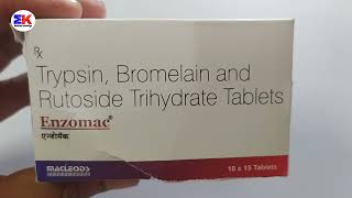 Enzomac Tablet  Trypsin Bromelain and Rutoside Trihydrate Tablets  Enzomac Tablet Uses Benefits [upl. by Umberto]