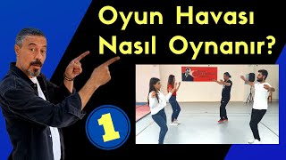 Oyun Havası Nasıl Oynanır oyunhavası Eğitim Videosu Bölüm 1 Hayat Kurtaran Adımlar Ankara Havası [upl. by Ailil713]