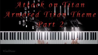 Attack on Titan  Armored Titan Theme Part 2  Symphonicsuite Attack on Titan Wmid Piano Cover [upl. by Notled]