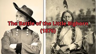 The Battle of the Little Bighorn 1876 [upl. by Schweiker]